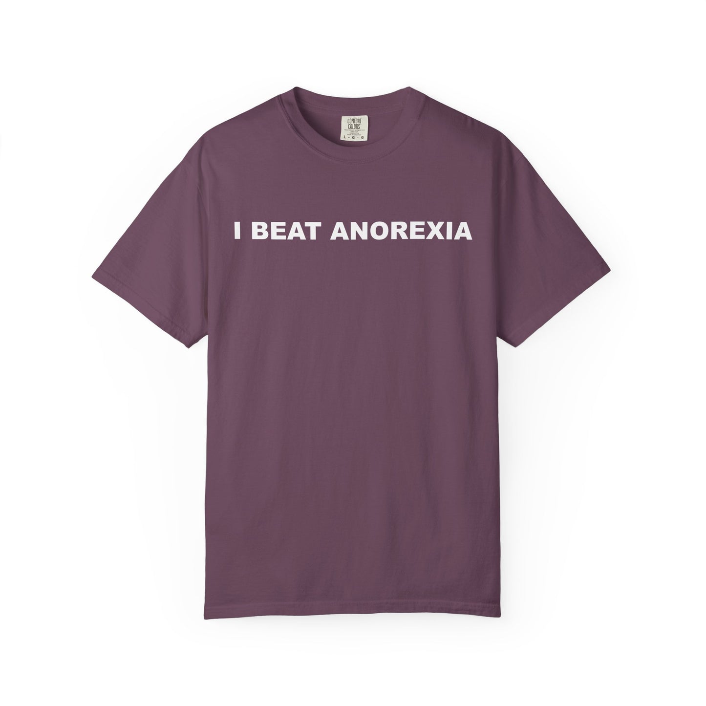 "I Beat Anorexia" Unisex Garment-Dyed T-Shirt