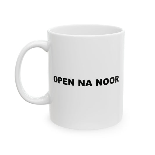Open Na Noor Ceramic Mug (11oz)