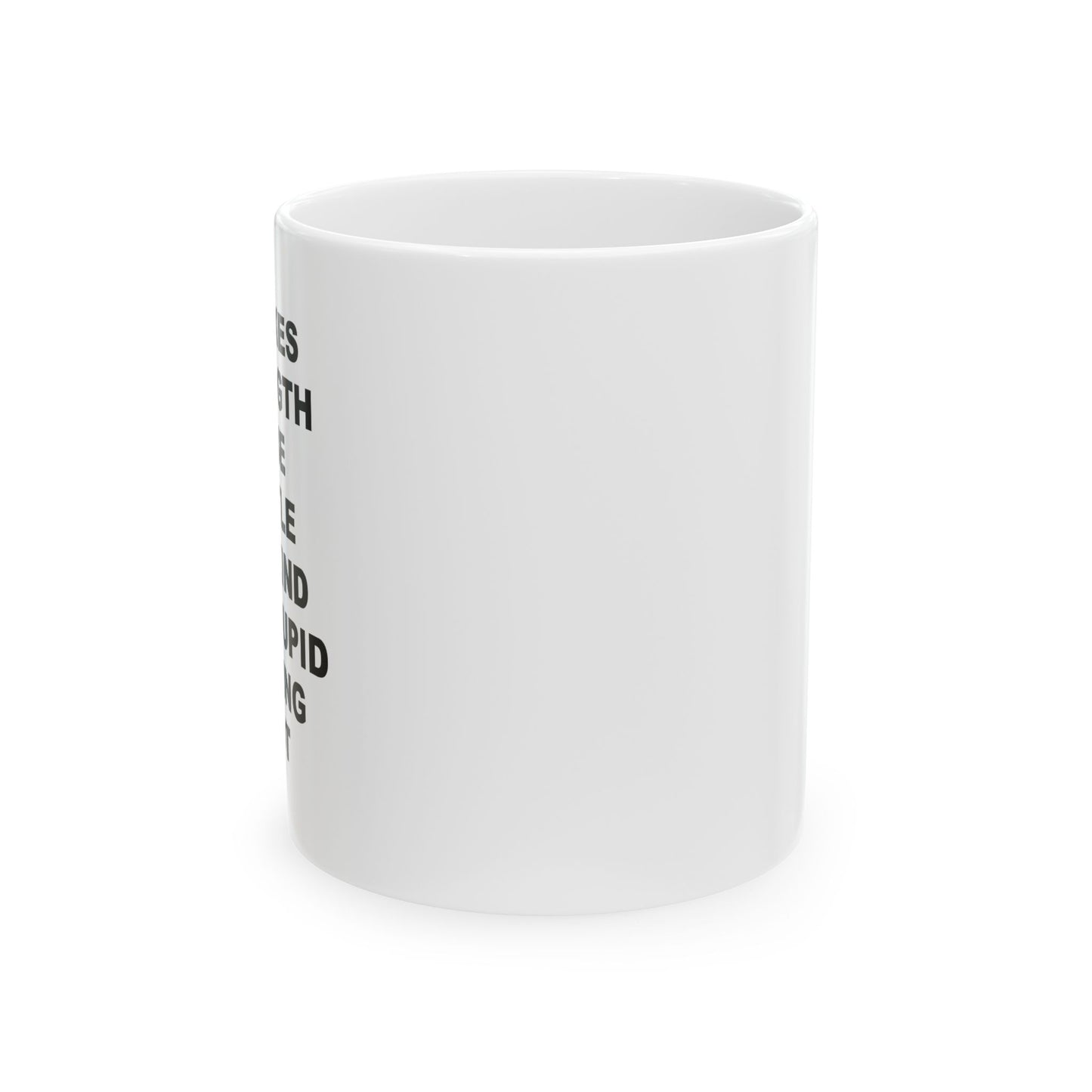 "It Takes Strength" Ceramic Mug (11oz)