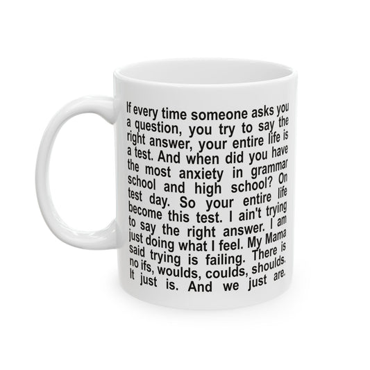 Kanye We Just Are Quote Ceramic Mug (11oz)