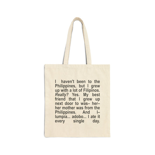 I Grew Up With A Lot Of Filipinos Cotton Canvas Tote Bag