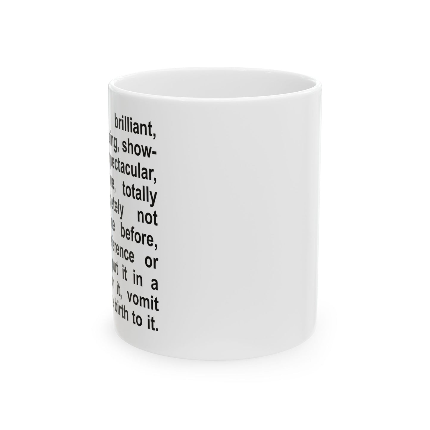 Talented Brilliant Incredible Ceramic Mug (11oz)