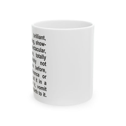 Talented Brilliant Incredible Ceramic Mug (11oz)