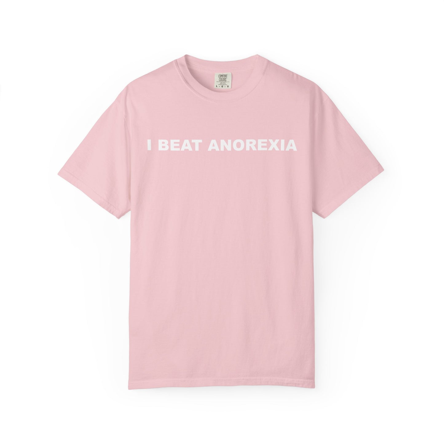 "I Beat Anorexia" Unisex Garment-Dyed T-Shirt