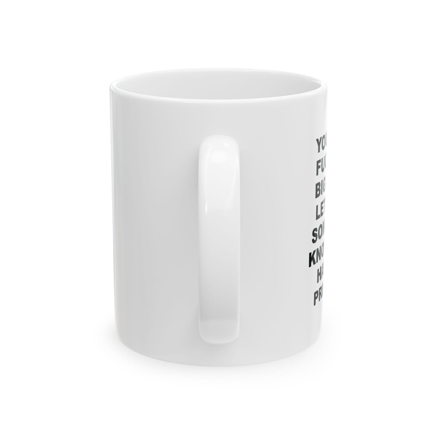 "You Have A Printer" Ceramic Mug (11oz)