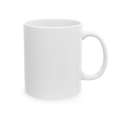 Let Me Tell You Something Ceramic Mug (11oz)