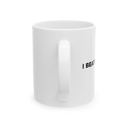 "I Beat Anorexia" Ceramic Mug (11oz)
