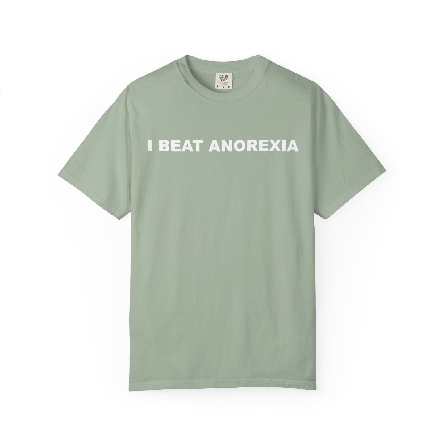 "I Beat Anorexia" Unisex Garment-Dyed T-Shirt