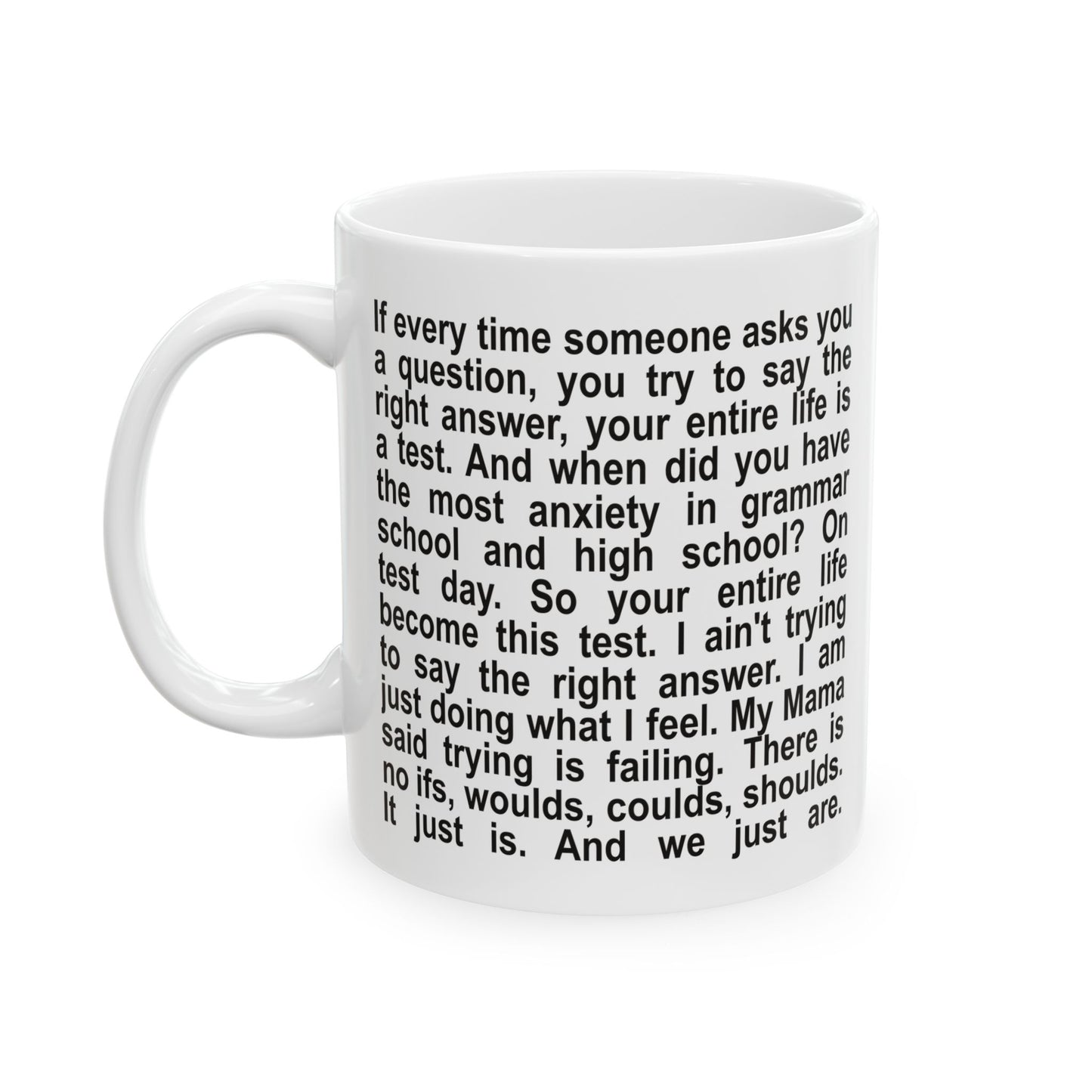 "We just are" Ceramic Mug (11oz)