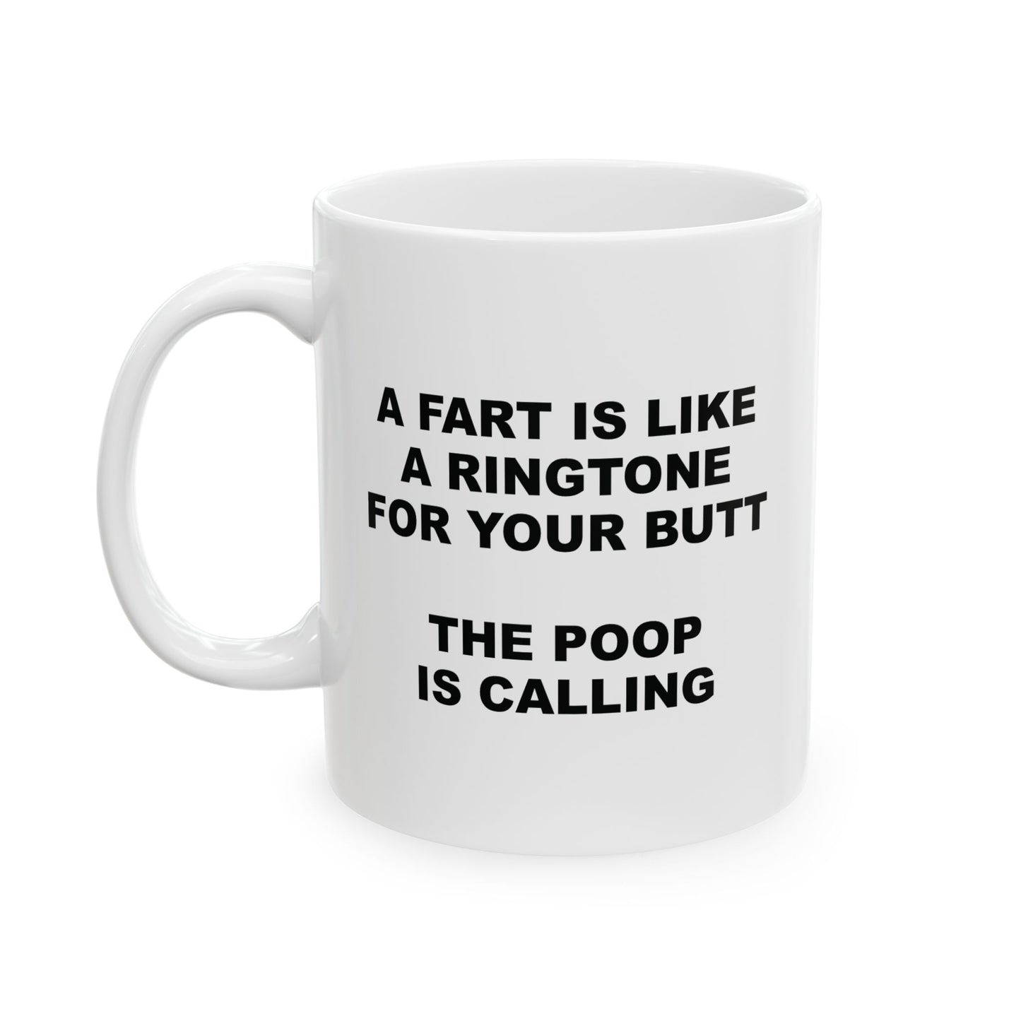 "Poop Is Calling" Ceramic Mug (11oz)