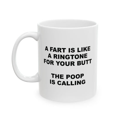 "Poop Is Calling" Ceramic Mug (11oz)